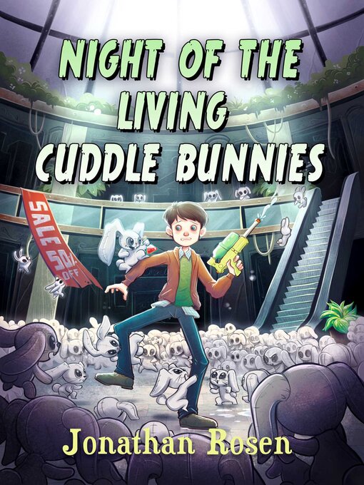 Title details for Night of the Living Cuddle Bunnies by Jonathan Rosen - Available